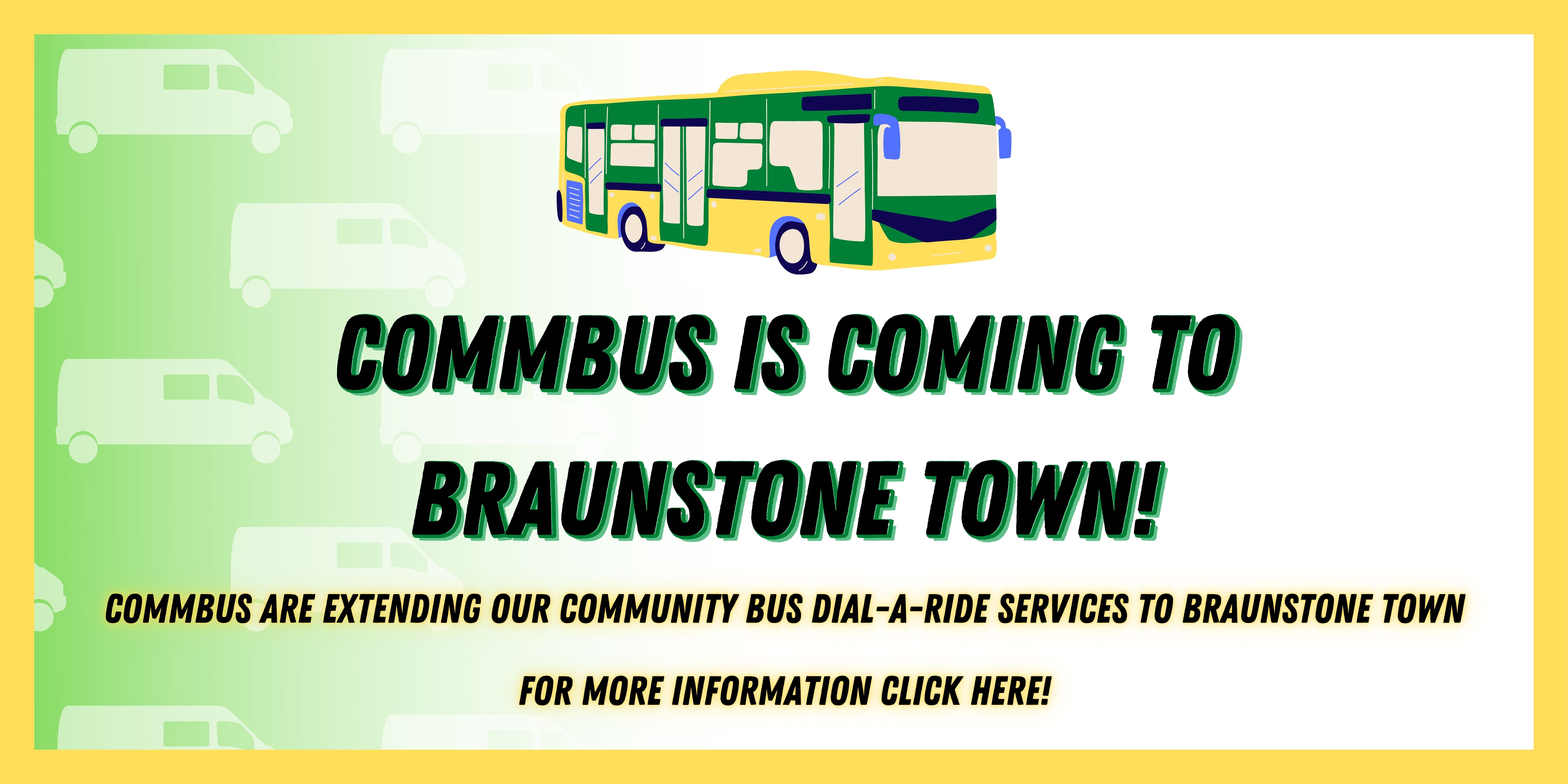 COMMBUS IS COMING TO BRAUNSTONE TOWN!